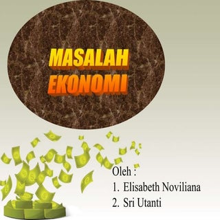 MASALAH EKONOMI