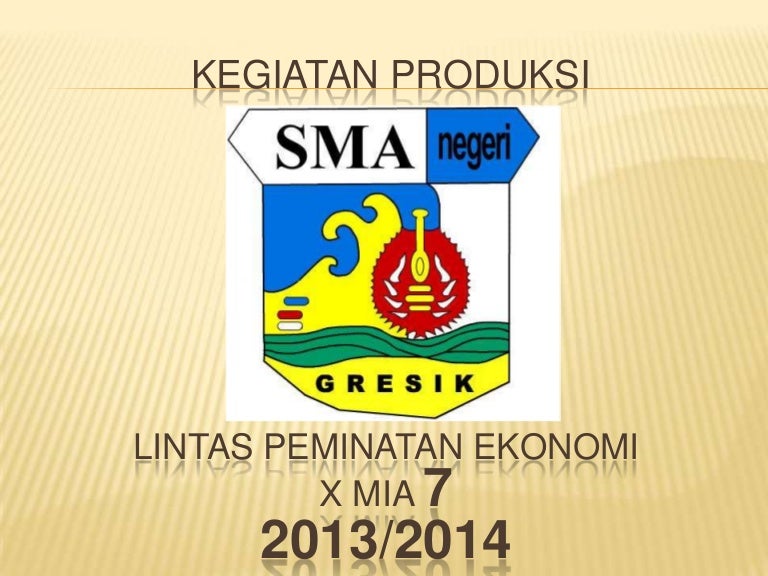 KEGIATAN PRODUKSI