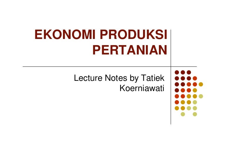 Ekonomi Produksi Pertanian