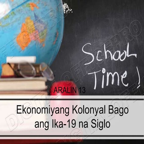 Ekonomiyang Kolonyal Bago ang Ika 19 na Siglo (Nayo)