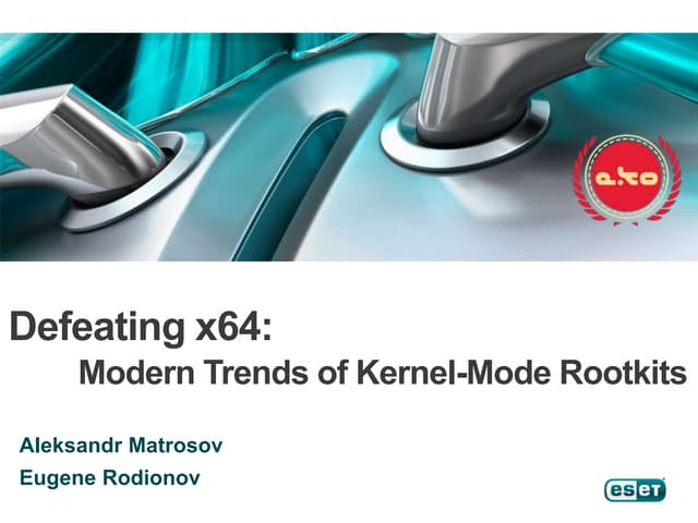 Defeating x64: Modern Trends of Kernel-Mode Rootkits