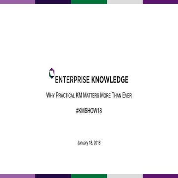 Why Practical KM Matters More than Ever,