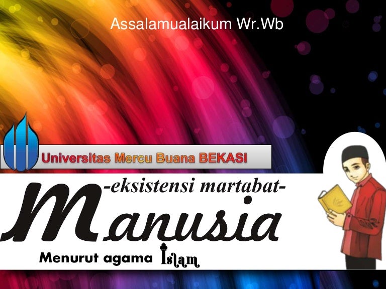 Eksistensi Martabat Manusia Agama Islam