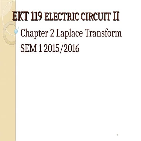 ekt-119-chapter-2-introduction-to-the-laplace-transform (1).ppt