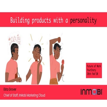 Building products with a personality - Future of Work, Yourstory 