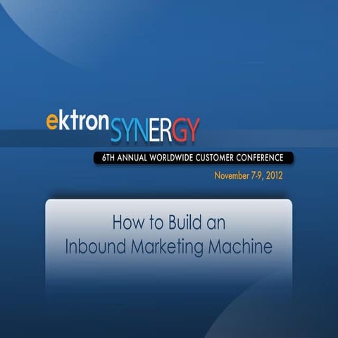 How to Create an Inbound Marketing Machine