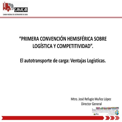 El autotransporte de carga: Ventajas Logísticas