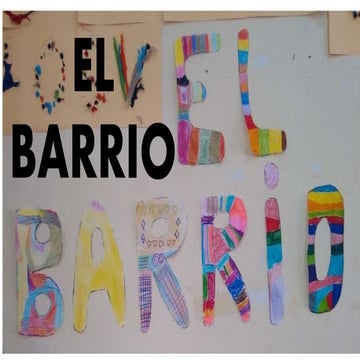 El barrio (1º Primaria Villalpando)