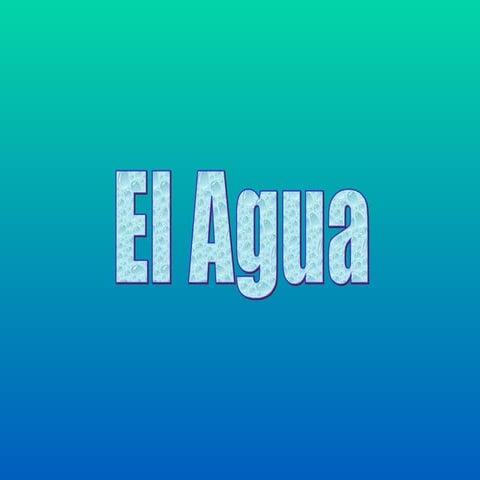 El Agua