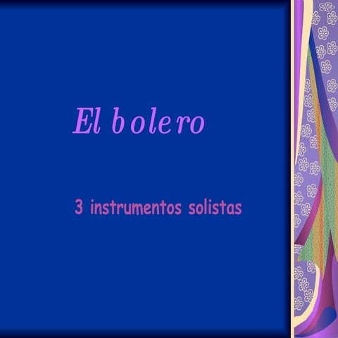Tres instrumentos de El bolero | PPT