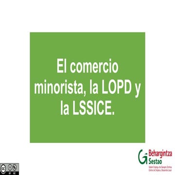 El comercio minorista, la LOPD y la LSSICE