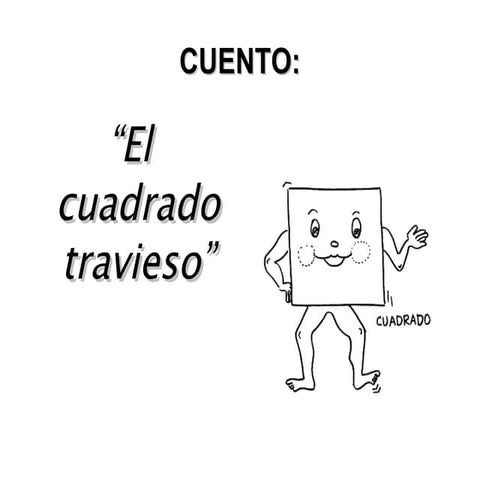 El Cuadradito Travieso
