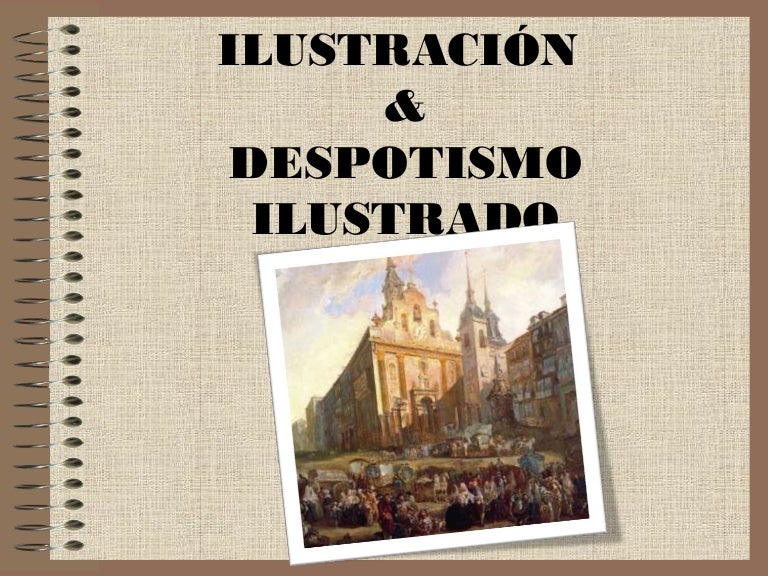 Ilustración y el despotismo-ilustrado