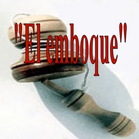 El Emboque | PPT