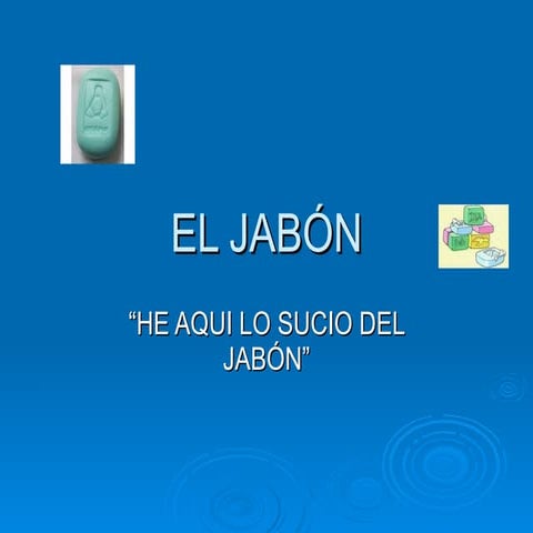 El JabóN