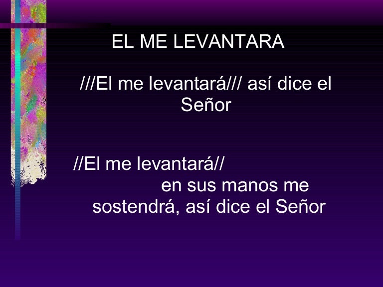 El Me Levantara el me levantara