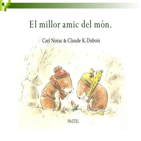 El millor amic del món