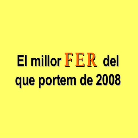 El millor Fer del mes de gener 2008