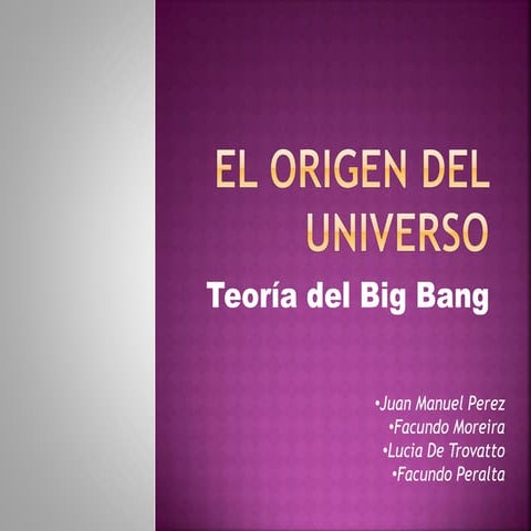 El Origen del Universo - Teoría del Big Bang