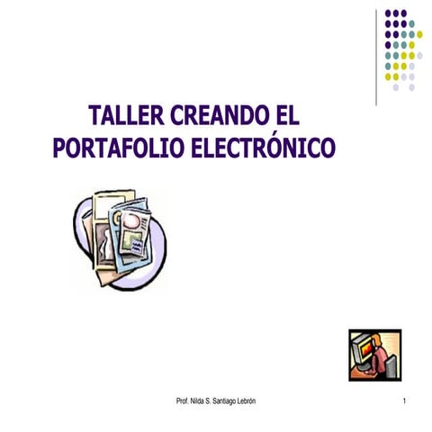 El Portafolio Profesional Taller De Portafolio Electronico