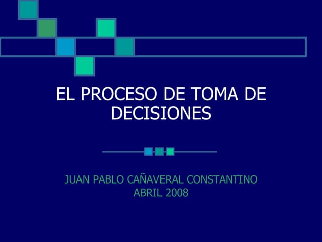 El Proceso De Toma De Decisiones