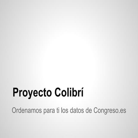 El Proyecto Colibrí