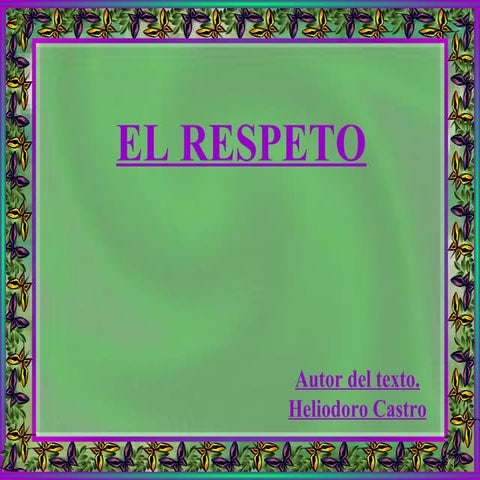 El Respeto