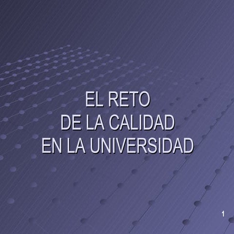 El Reto De La Calidad En La Universidad