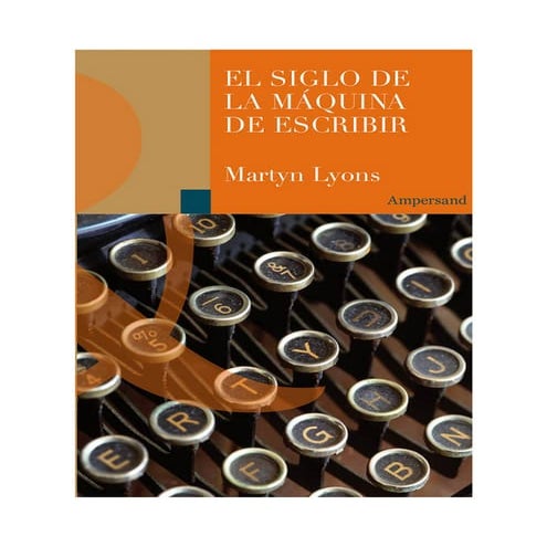 el-siglo-de-la-maquina-de-escribir.pdf. MUNDO DIDÁCTICO.pdf
