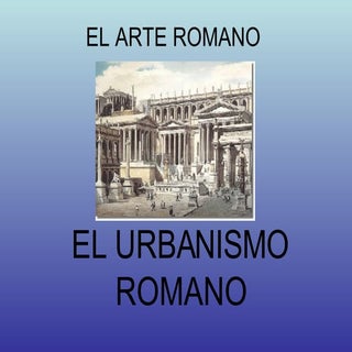 El Urbanismo Romano