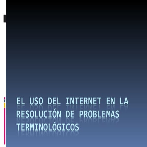 El Uso Del Internet En La ResolucióN De