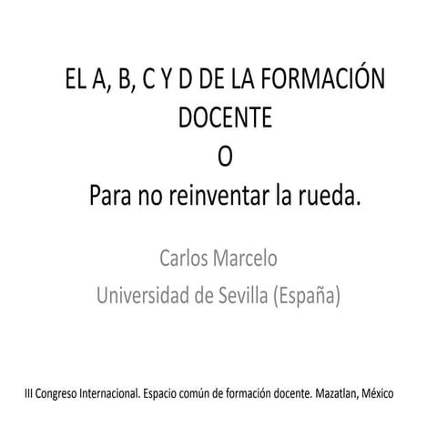 El a,b,c, y d de la formación docente