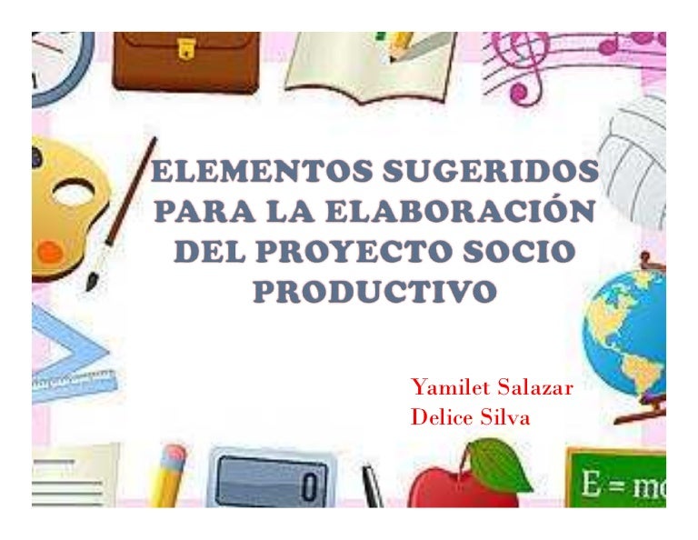 Elaboración de proyectos socio productivos Elaboración de proyectos socio productivos