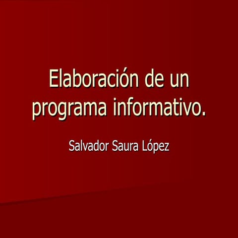 Elaboracion de un programa informativo