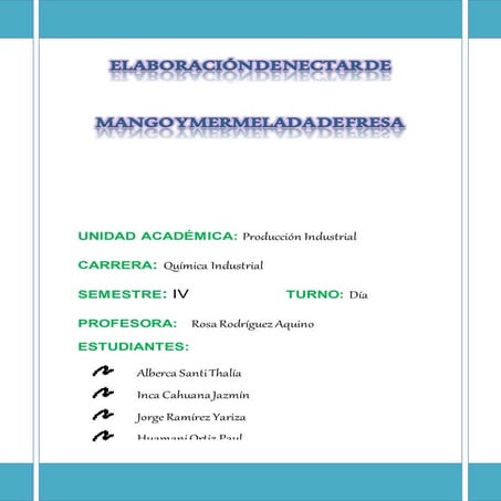 ELABORACIÓN DE NECTAR DE MANGO Y MERMELADA DE FRESA