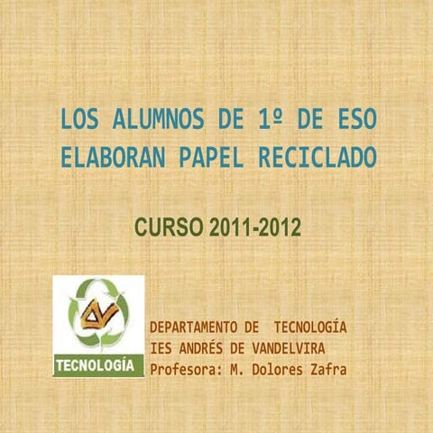 Elaboramos papel reciclado