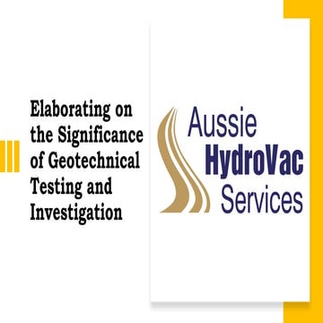 Elaborating on the Significance of Geotechnical Testing and Investigation