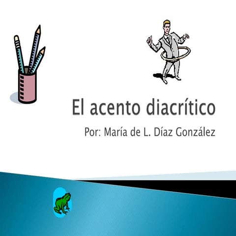 El acento diacrítico