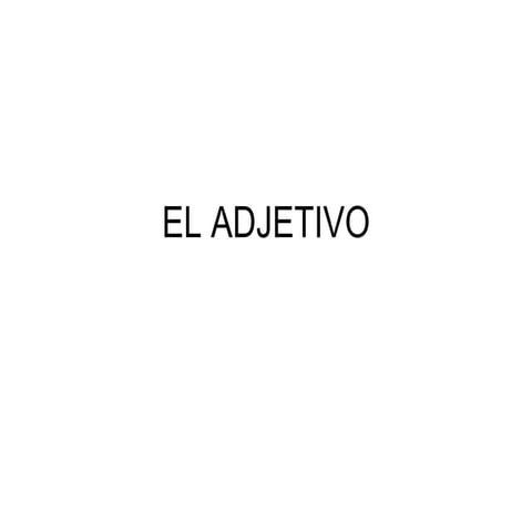 El Adjetivo