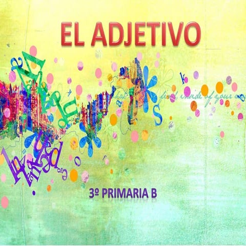 El adjetivo 3º primaria