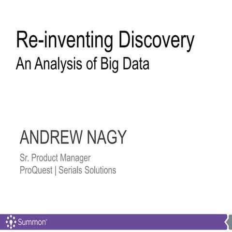 Reinventing Discovery: An Analysis of Big Data