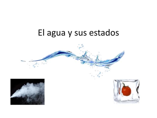 El agua y sus estados