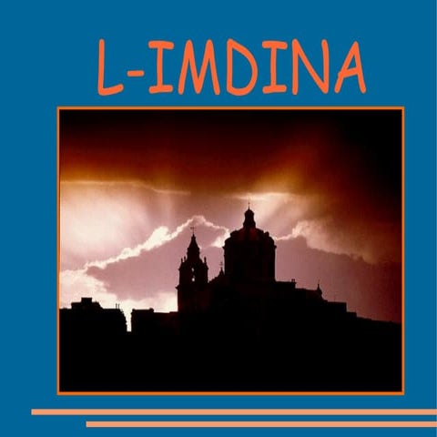 L-Imdina - belt kapitali antika Maltija