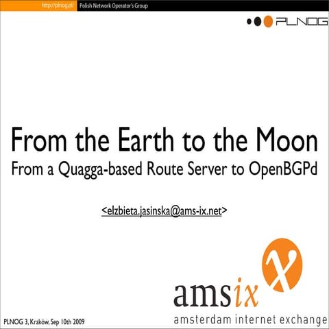 PLNOG 3: Ela Jasińska -  From the Earth to the Moon From a Quagga-based Route...