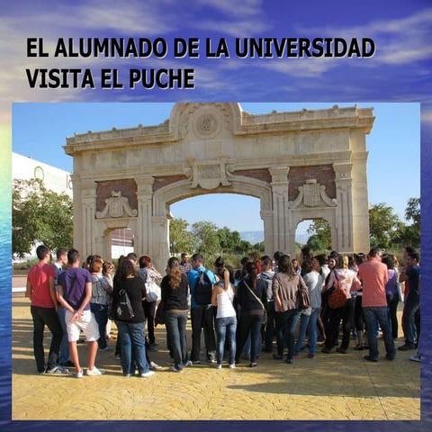 El alumnado de la Universidad visita El Puche