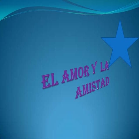 El amor y la amistad | PPTX