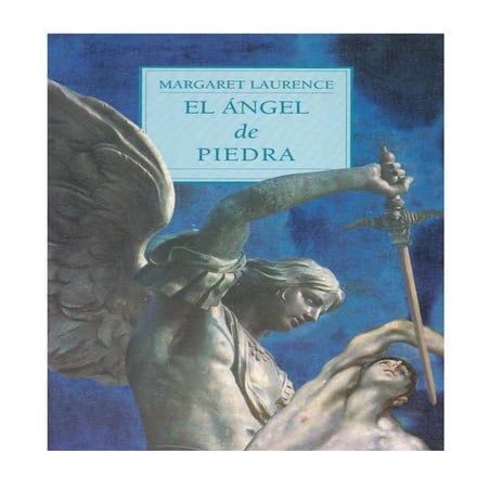 EL ÁNGEL DE PIEDRA (1964) Margaret Laurence