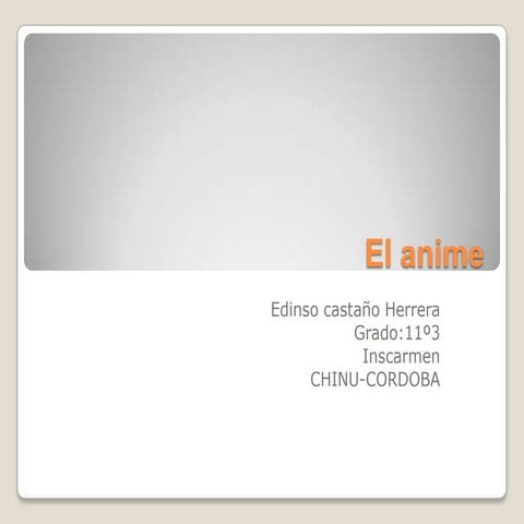 El anime edinso castaño