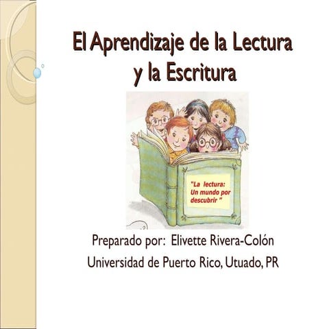 El Aprendizaje de la Lectura y la Escritura | PPT