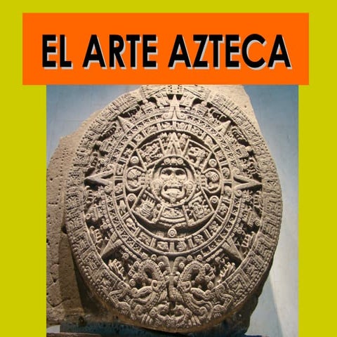 El arte azteca | PPT